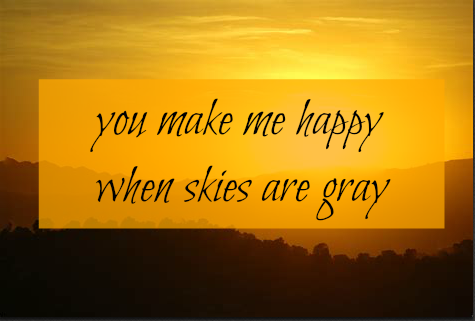 happy skies gray